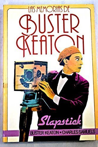 Libro LAS MEMORIAS DE BUSTER KEATON: Slapstick