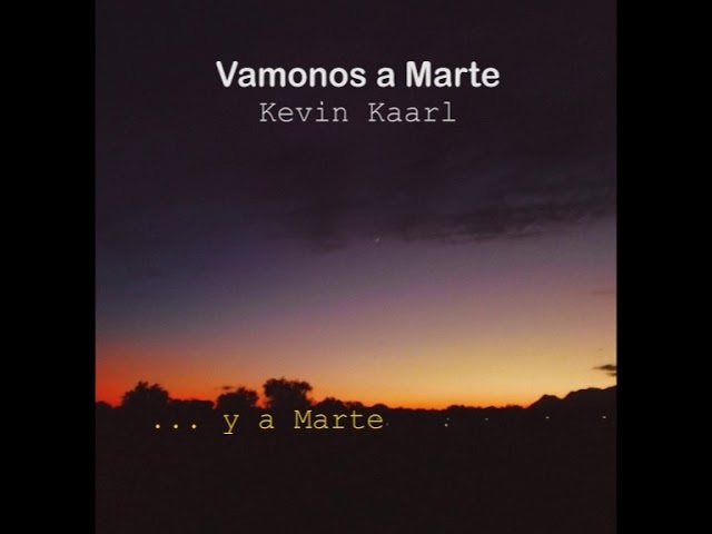 Canción Kevin Kaarl - Vámonos a Marte [Letra] - YouTube