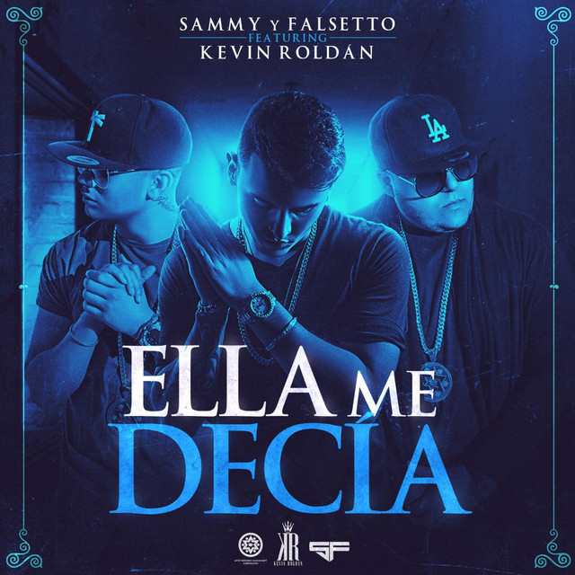 Canción Ella Me Decía (feat. Kevin Roldan)