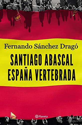 Books Santiago Abascal. España vertebrada