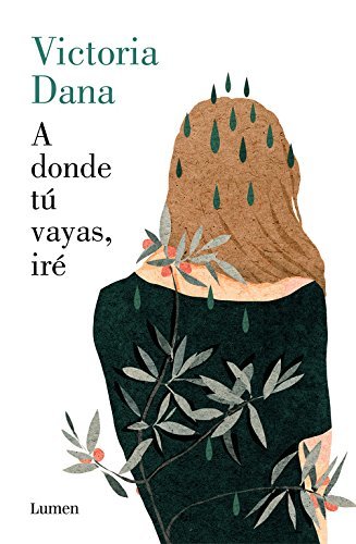 Libro A donde tú vayas, iré (NARRATIVA)