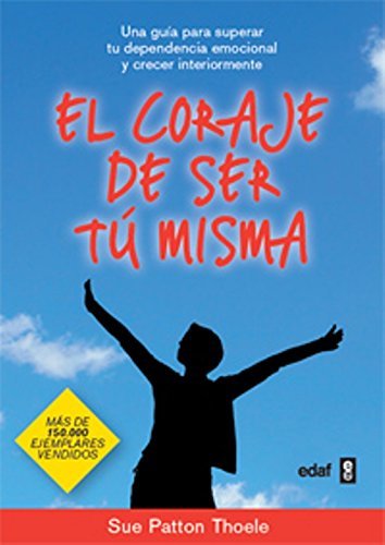 Libro El Coraje De Ser Tu Misma