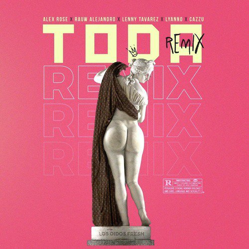 Canciones Alex rose - Toda (remix)