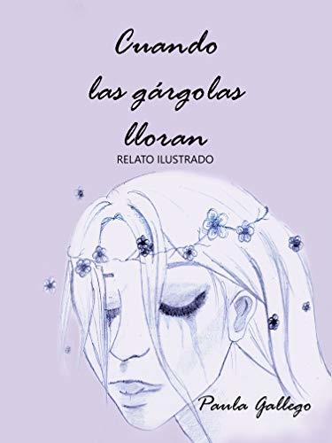 Libro Cuando las gárgolas lloran