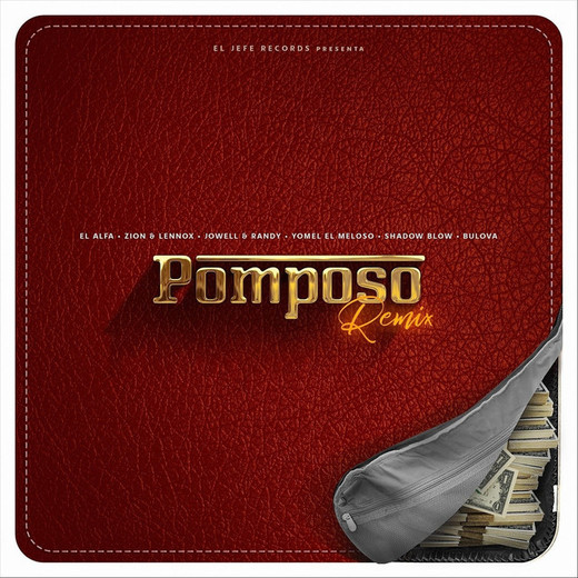Pomposo (Remix) [feat. Yomel el Meloso, Shadow Blow & Bulova]