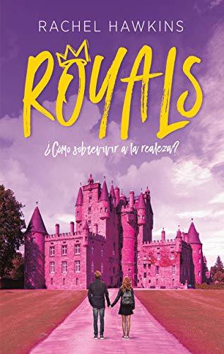 Libro Royals. ¿Cómo sobrevivir a la realeza?