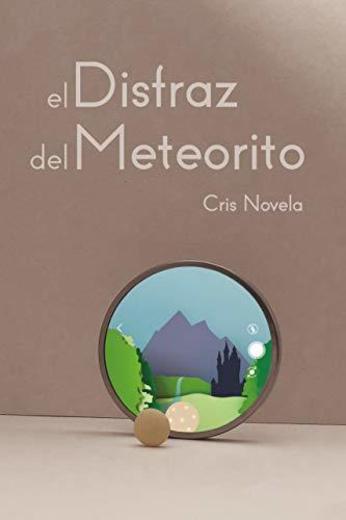 El Disfraz del Meteorito