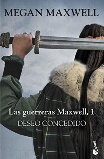 Deseo concedido: Serie Las guerreras Maxwell 1