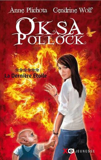 Oksa Pollock - Tome 6 - La dernière étoile - Anne Plichota, Cendrine ...