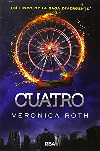 Cuatro. Una historia de Divergente.