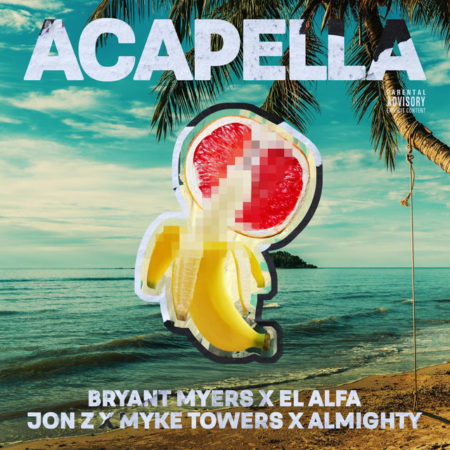 Canción Acapella (feat. Bryant Myers, El Alfa, Jon Z, Myke Towers & Almighty)