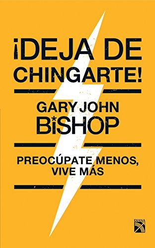 Book ¡Deja de chingarte!