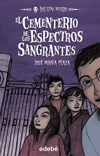 Book 4. EL CEMENTERIO DE LOS ESPECTROS SANGRANTES