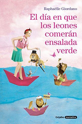 Libro El día en que los leones comerán ensalada verde