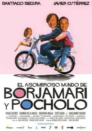 Movie El asombroso mundo de Borjamari y Pocholo