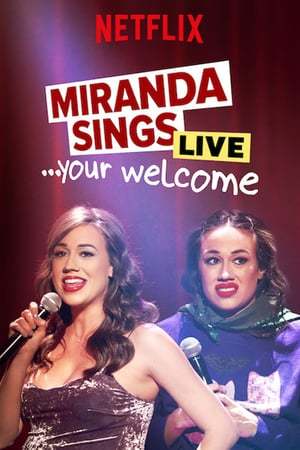 Movie Miranda Sings Live... Your Welcome