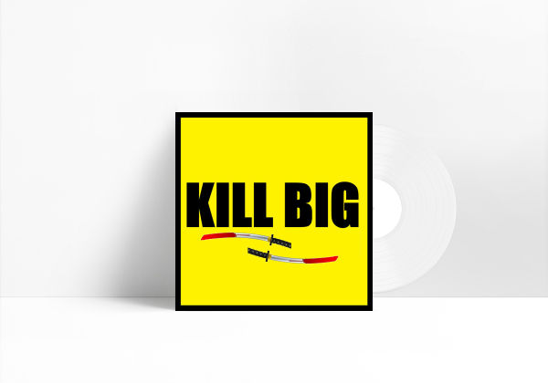 Kill Big