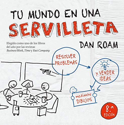 Libro Tu mundo en una servilleta: Resolver problemas y vender ideas mediante dibujos