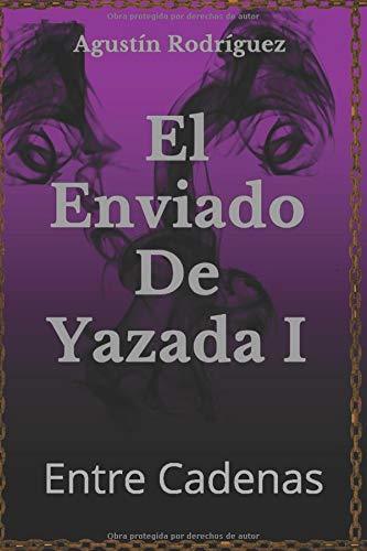 Libro El Enviado de Yazada I