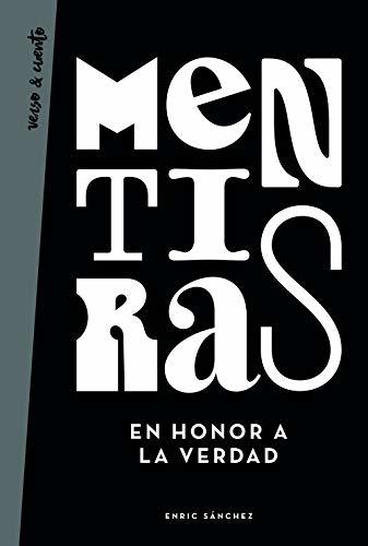 Libro Mentiras en honor a la verdad