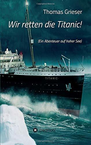 Book Wir retten die Titanic!: