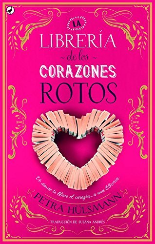 Libro La librería de los corazones rotos