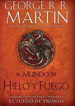 Libro El mundo de hielo y fuego Grijalbo Ilustradol