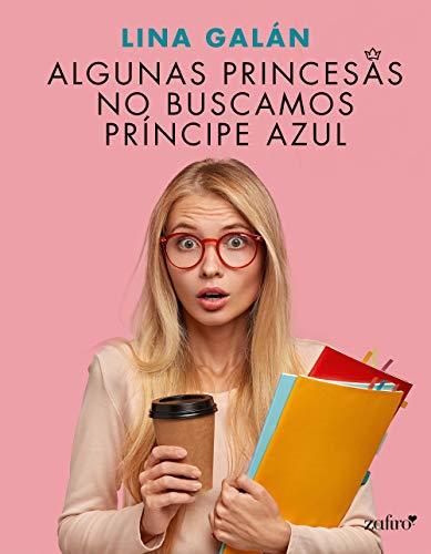 Books Algunas princesas no buscamos príncipe azul