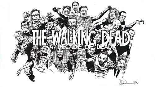 Movies The Walking Dead: A Decade of Dead