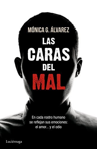 Book Las caras del mal: En cada rostro humano se reflejan sus emociones: