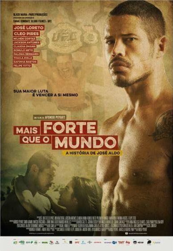 Movie Más fuerte que el mundo: la historia de José Aldo