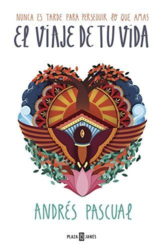 Book El viaje de tu vida: Nunca es tarde para perseguir lo que