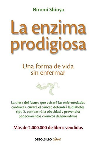 Libros La enzima prodigiosa: Una forma de vida sin enfermar