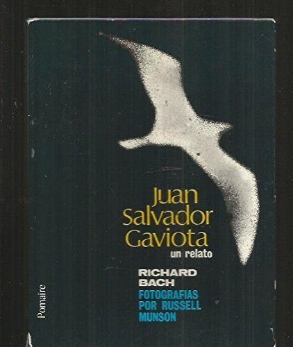 Juan Salvador Gaviota Un Relato by Richard Bach(1905-05-26)