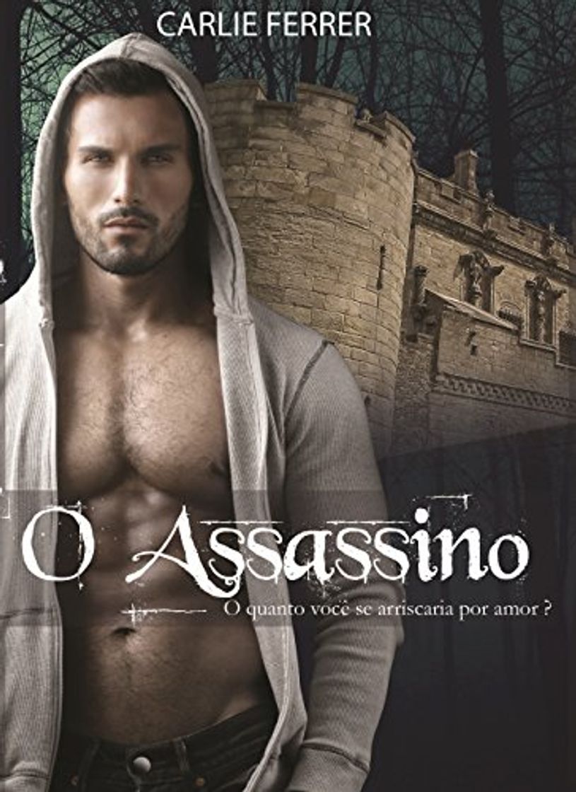 Libro O assassino: O quanto você se arriscaria por amor?