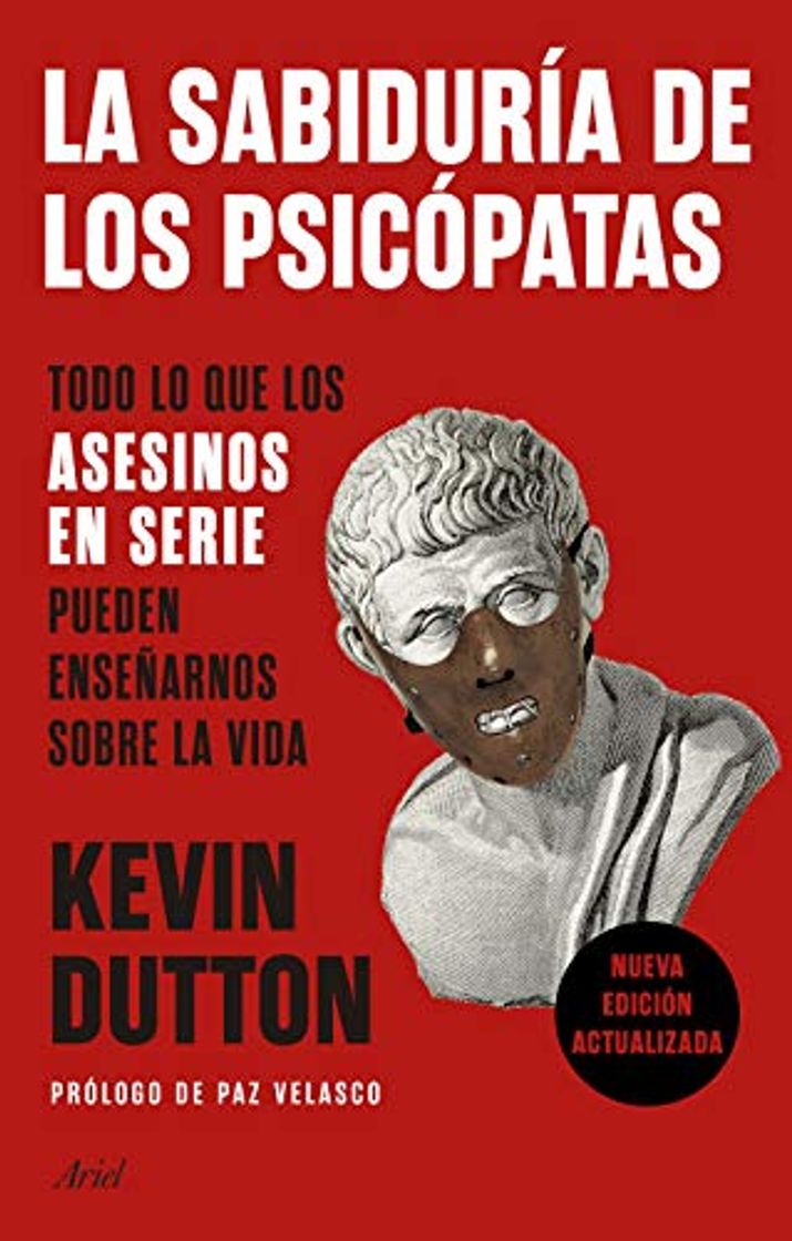 Books La sabiduría de los psicópatas: Todo lo que los asesinos en serie