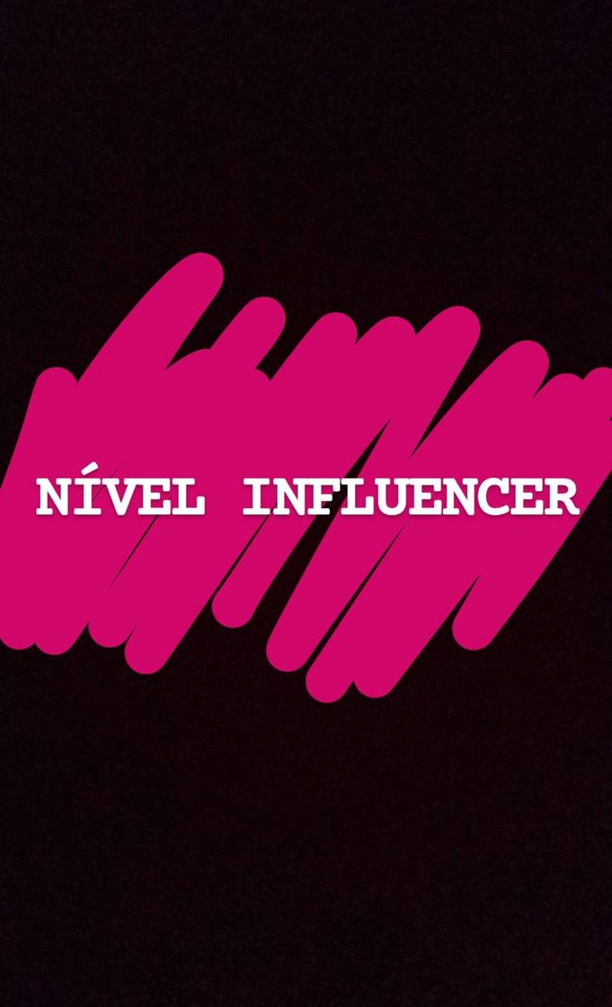 Fashion EXPLICANDO NÍVEL INFLUENCER 