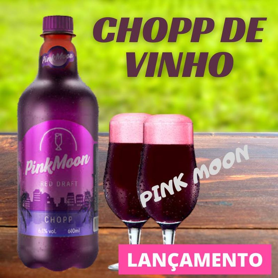 Fashion Chopp De Vinho 🍷 Pink Moon , muito bom , gosto muito ! 