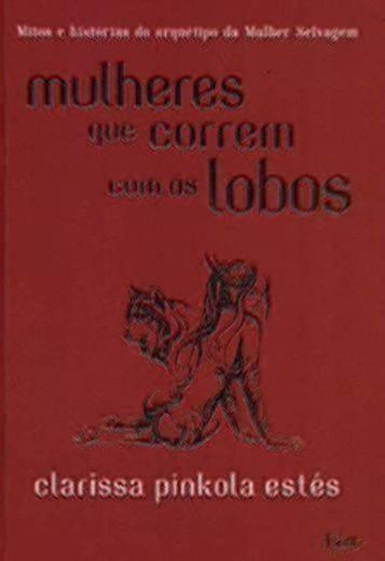 Book Mulheres que Correm com os Lobos - Capa Dura