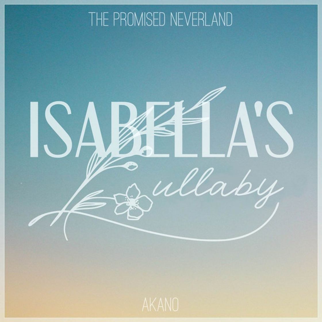 Music Isabella's Lullaby (From "The Promised Neverland")