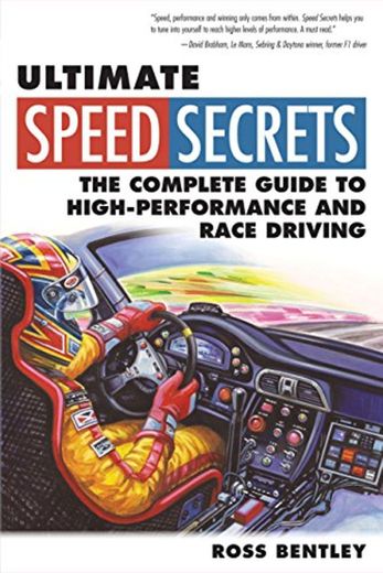 Ultimate Speed Secrets: The Racer's Bible