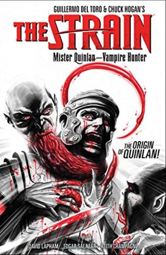 The Strain: Mister Quinlan-vampire Hunter