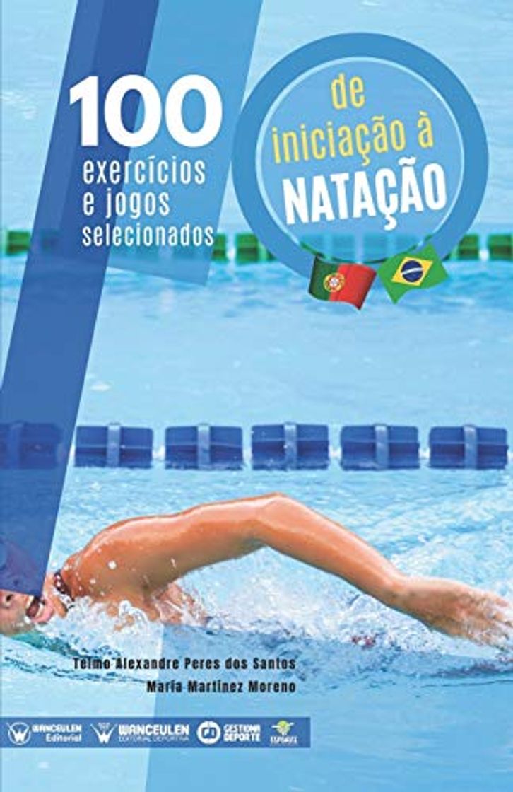 Social 100 Exercícios e jogos selecionados de Iniciação a Natação