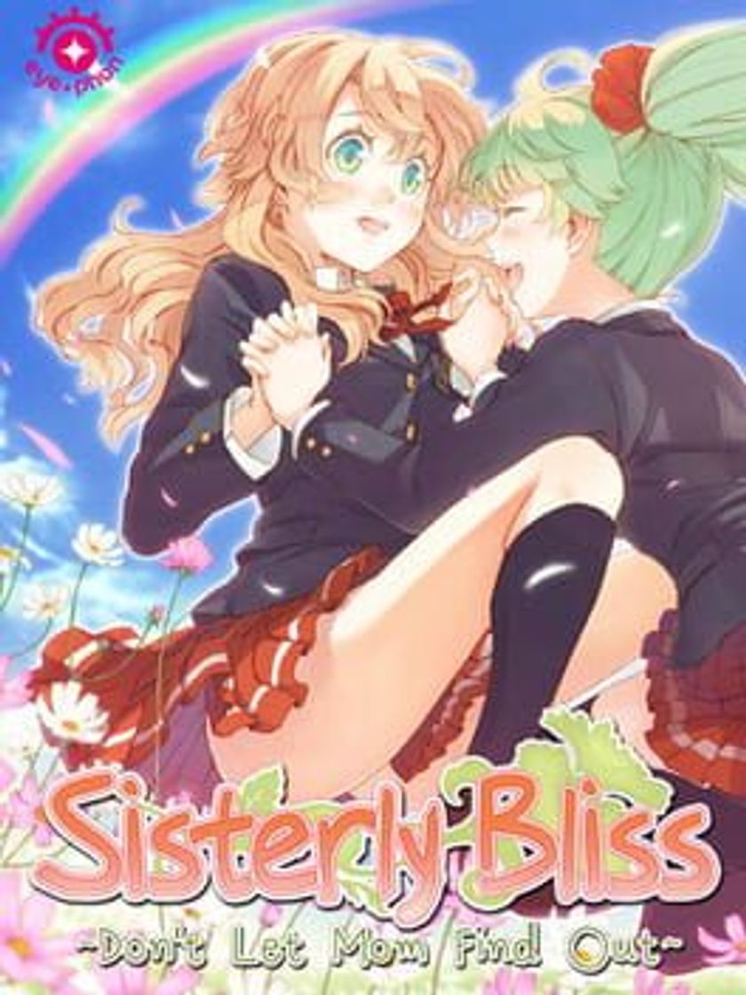 Videogames Sisterly Bliss ~Don't Let Mom Find Out~