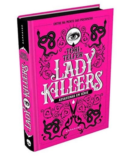 Lady Killers: Assassinas em Série: As mulheres mais letais 