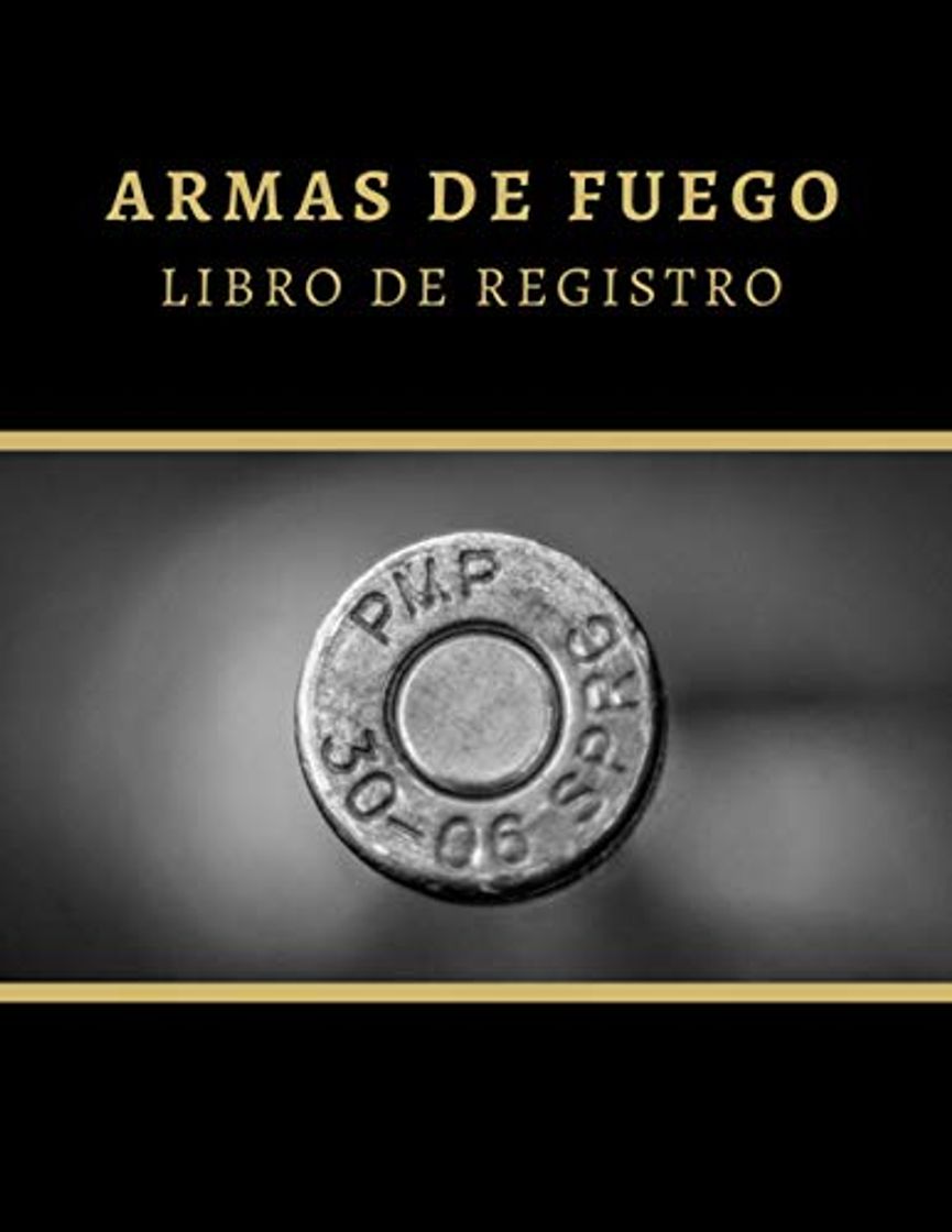 Libro ARMAS DE FUEGO - LIBRO DE REGISTRO: CUADERNO DE SEGUIMIENTO