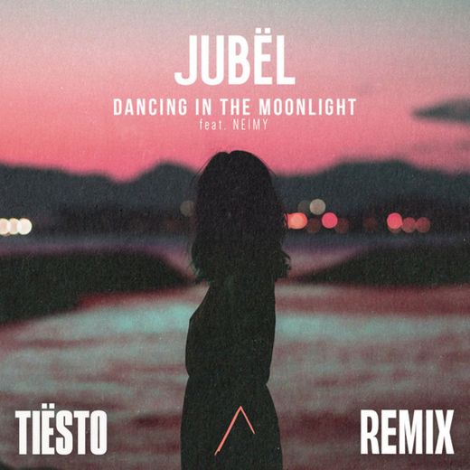 Dancing In The Moonlight (feat. NEIMY) - Tiësto Remix