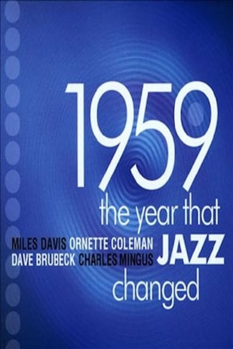 Película 1959: The Year that Changed Jazz