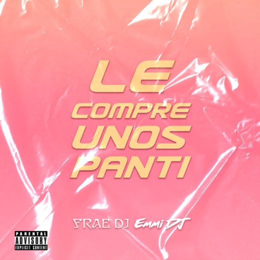 Le Compre Unos Panti - Remix