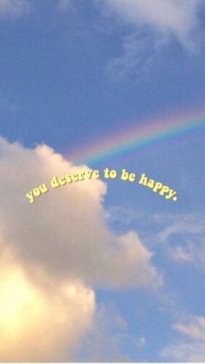 Você merece ser feliz